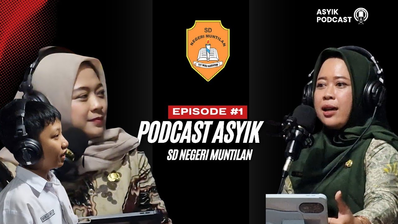 Menyapa Masa Depan: Podcast Perdana SD Negeri Muntilan | PODCAST ASIK EPISODE 1