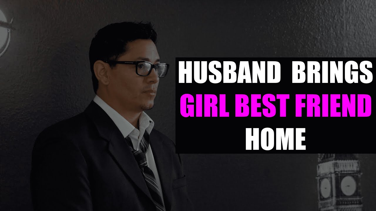 Husband Brings Girl Best Friend Home.. picture