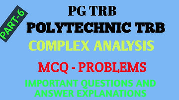 COMPLEX ANALYSIS - MCQ-PROBLEMS / PG TRB / POLY TRB @mathematicsglossary113