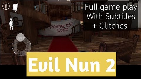Evil Nun 2 full game play with subtitles and complete walk through