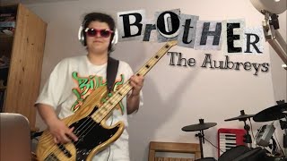 Brother - The Aubreys // bass cover
