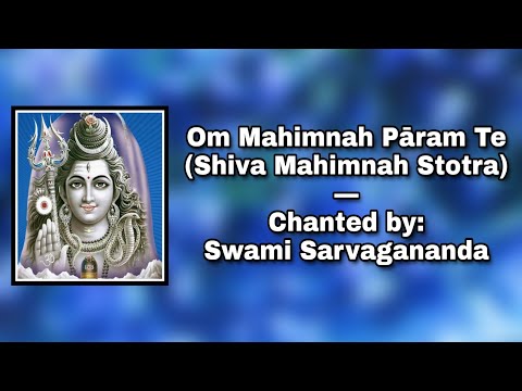 Shiva Mahimnah Stotra Om Mahimnah Param Te Chanted By Sw Sarvagananda 