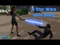 ?A Star Wars Love Story | A Sims 4 Tale ?
