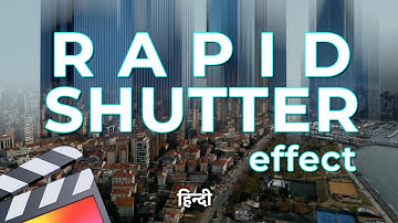 INSANELY EASY Rapid Shutter Effect in FCPX
