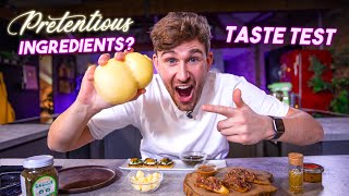 Taste Testing Pretentious Ingredients | S2 E1 Sorted Food