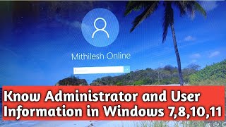 HOW TO KNOW ADMINISTRATOR AND USER INFORMATION IN WINDOWS 7,8,10| How to Find Admin Info with CMD