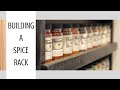 BUILDING A SPICE RACK