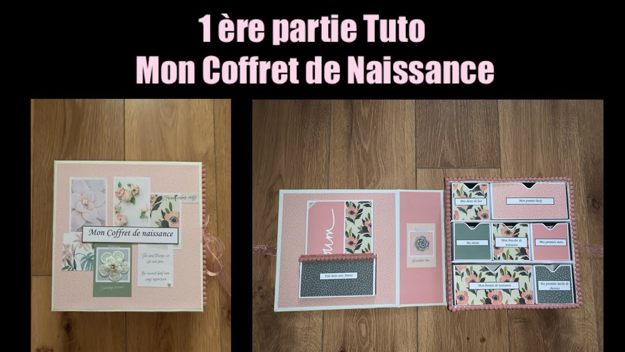 TUTO SCRAP 1 ère partie Coffret de Naissance + Mini Album 🌸