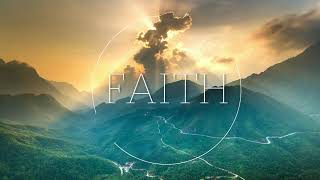 FAITH //Piano instrumental//Prayer music//Meditation//Deep focus//Atmosphere