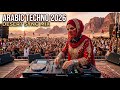 Best Arabic EDM Techno Mix 2026 | Sahara Deep House