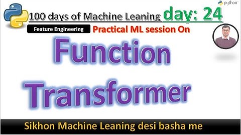 Day 24: Function Transformer in Machine Learning | Log Transformer | Reciprocal Transformer