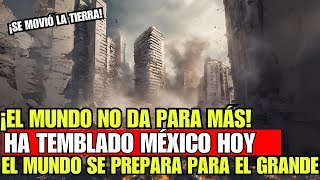 Urgente Acaba de Temblar México a poca profundidad