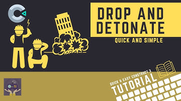 Construct 3 - Drop and detonate explosive. 1 BUTTON