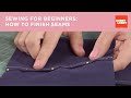 Sewing for Beginners: How to Finish Seams | Hobby Lobby®