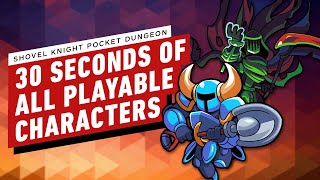 Shovel Knight Pocket Dungeon  30 Seconds of All Playable Characters