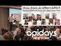How Does AI Affect APIs Expert Opinions From API Days New York 2025 How Does AI Affect APIs Expert Opinions From API Days New York 2025