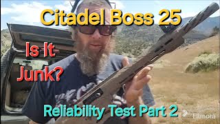 Citadel Boss 25 Reliability Test Part 2