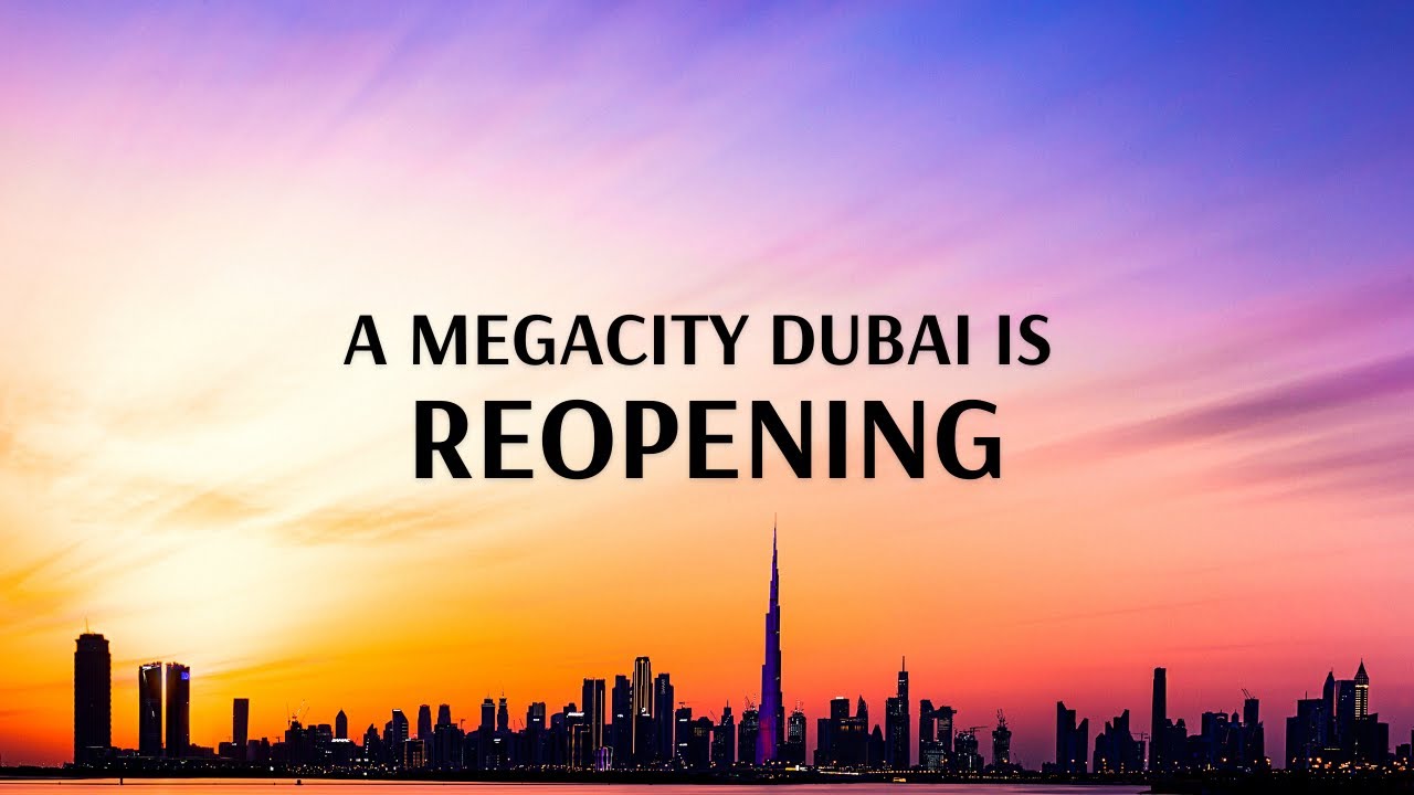 Dubai is all set to reopen for vaccinated tourists