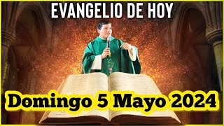 EVANGELIO DE HOY Domingo 5 Mayo 2024 con el Padre Marcos Galvis