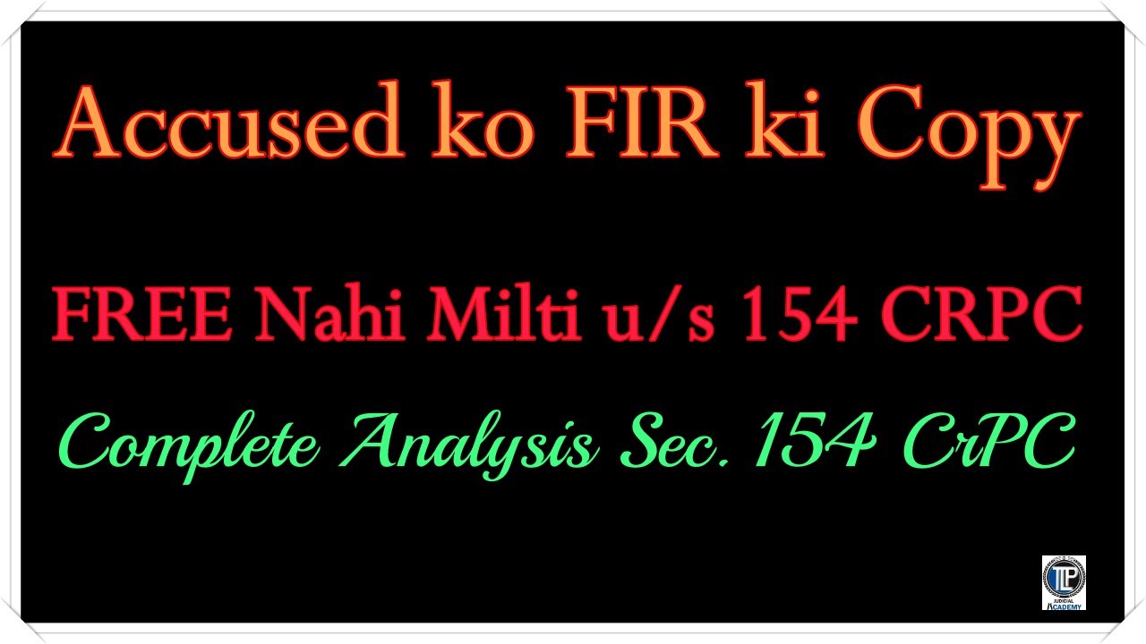 FIR Copy To The Accuse Under Section 154 CrPC tlpacademy YouTube fir-copy-to-the-accuse-under-section-154-crpc-tlpacademy-youtube