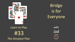 Bridge is for Everyone - Learn to Play #33 - The Simplest Plan screenshot 4