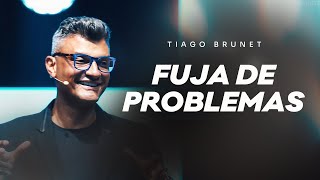 FUJA DE PROBLEMAS | TIAGO BRUNET