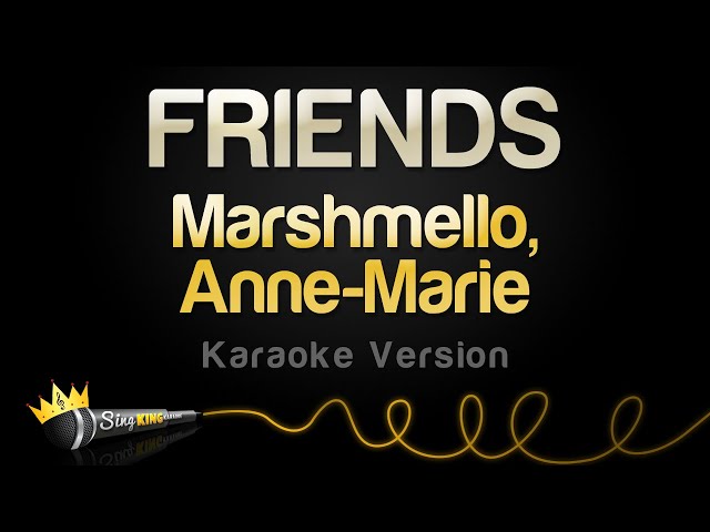 Marshmello, Anne Marie - FRIENDS (Karaoke Version) class=