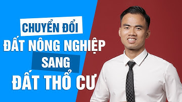 Đất Thổ cư là gì? Cách chuyển đổi đất Nông nghiệp lên đất Thổ cư
