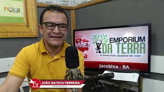 #jacobina ► LEVANTE A VOZ | Com  JOÃO BATISTA FERREIRA| 13/05/2024