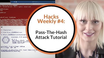 Hacks Weekly #4: Pass The Hash Attack Tutorial