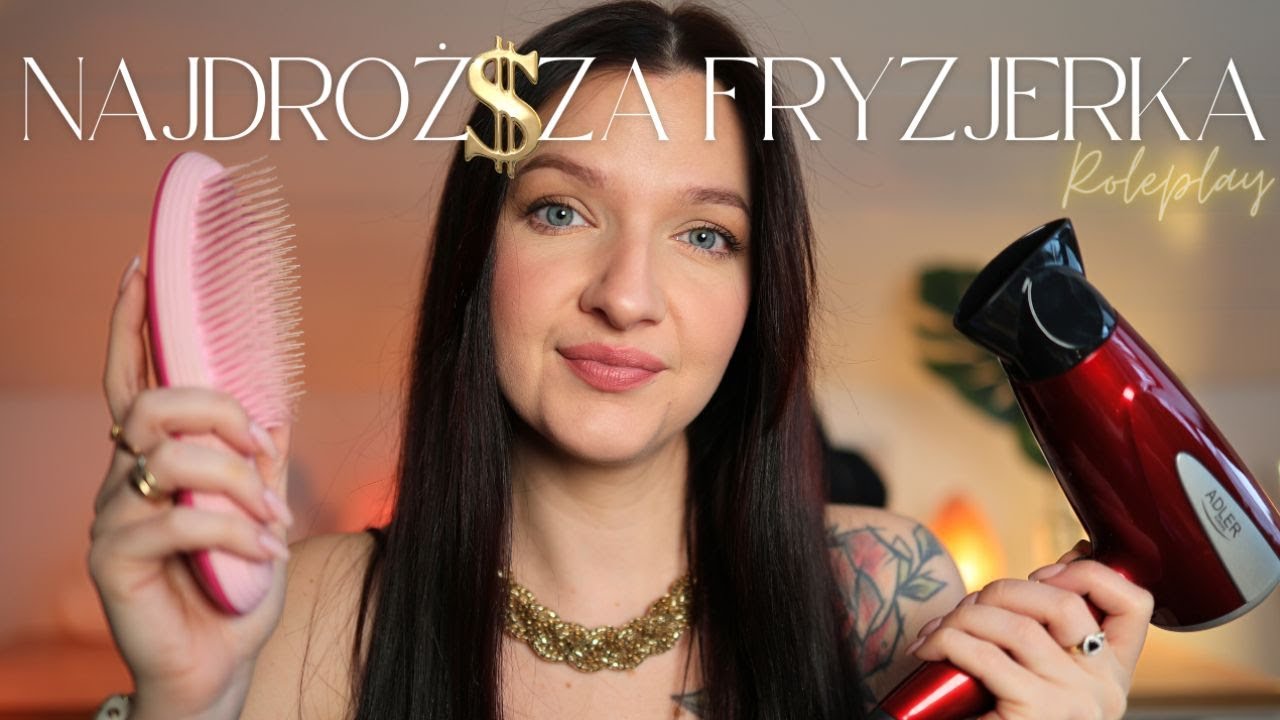 ROLEPLAY • NAJDROŻSZA FRYZJERKA 💲😮 ASMR Po Polsku 🇵🇱