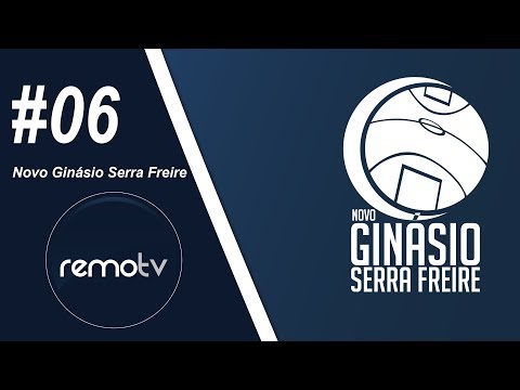 RemoTV #06 Especial | Novo Ginásio Serra Freire
