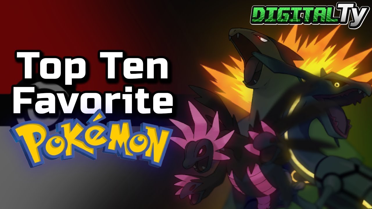 Top Ten Favorite Pokemon - DigitalTy