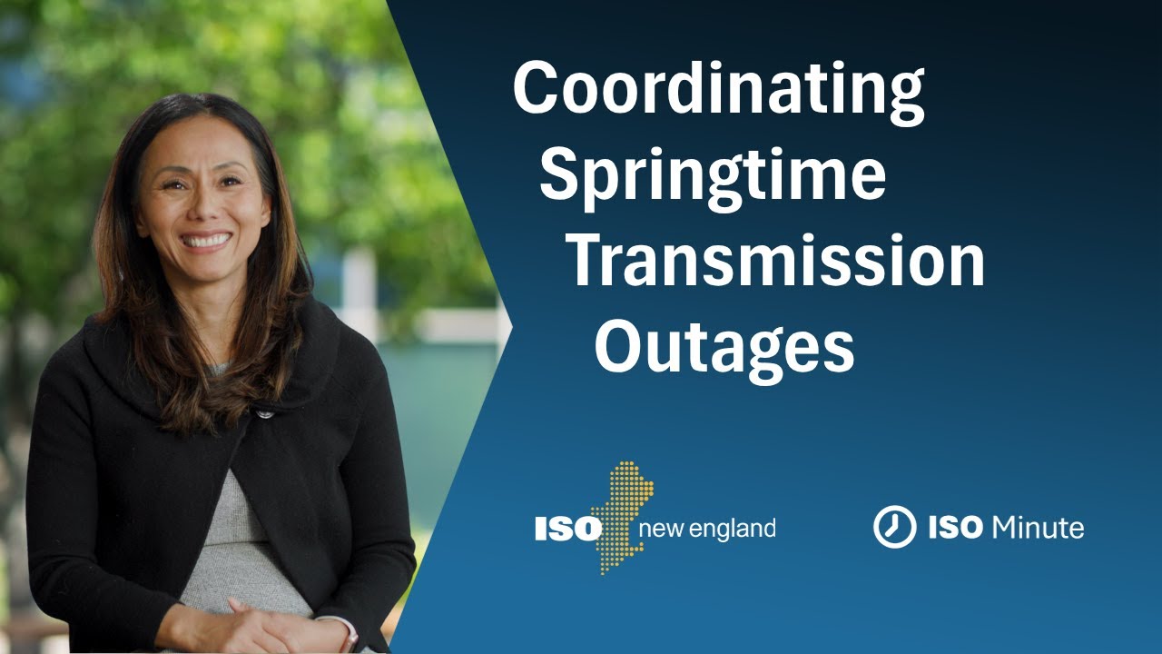 ISO Minute: Coordinating Springtime Transmission Outages