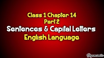 Sentences and Capital Letters Class 1 Chapter 14 Part 2 || English Language || Shyamasmita