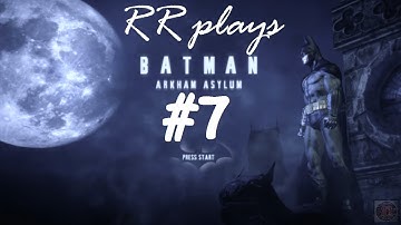 Batman Arkham Asylum: Walkthrough/Playthrough part 7 (PS3) - No commentary