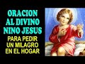 Oración al Divino Niño Jesús para pedir un Milagro en el hogar