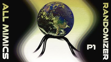 OOPS ALL MIMICS (prey modded)