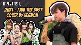 Vernon SEVENTEEN [cover]  2ne1 - I Am The Best