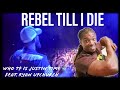 This got me hyped up quick!/Who TF Is Justin Time "Rebel till I die" Reaction