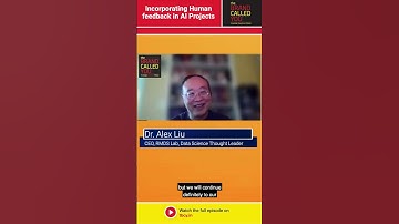 Incorporating Human Feedback in AI Projects | Dr Alex Liu | RMDS Lab; Data Science Thought Leader