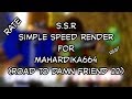 Ssr for mahardika664 road to damn friend 22 l simple speed render