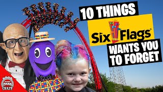 10 Things Six Flags Wants You to FORGET