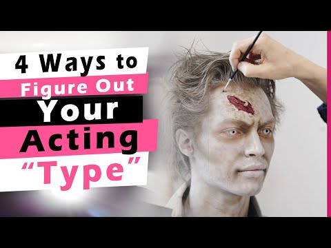 4 Ways to Figure Out Your Acting ‘Type’