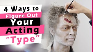 4 Ways to Figure Out Your Acting ‘Type’
