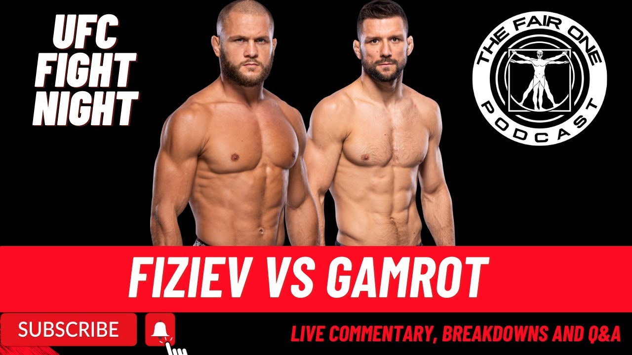 UFC FIGHT NIGHT Fiziev VS Gamrot - Live Commentary, Breakdowns and QandA