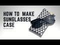 How to make Sunglasses Case | Fabric DIY