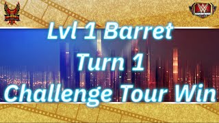 LvL 1 Barret Turn 1 Win On Challenge Tour: Spolier No Tier 5 Medals No Gem Def Strap No Coches Used