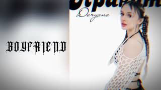 Daryana - Boyfriend (fan album,prod.by bestyana)