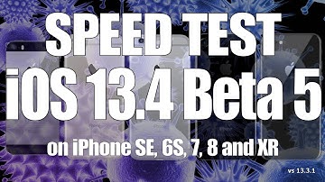 Speed Test : iOS 13.4 Beta 5 vs iOS 13.3.1 Build # 17E5255a (iOS 13.4 Public Beta 5)